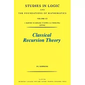 Classical Recursion Theory: The Theory of Functions and Sets of Natural Numbers