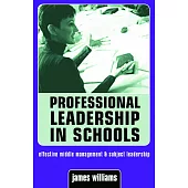 Professional Leadership in Schools: Effective Middle Management and Subject Leadership