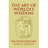 The Art Of Worldly Wisdom