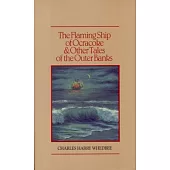 The Flaming Ship of Ocracoke and Other Tales of the Outer Banks