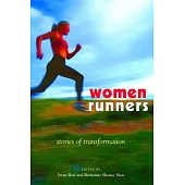 Women Runners: Stories of Transformation