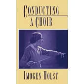 Conducting a Choir: A Guide for Amateurs