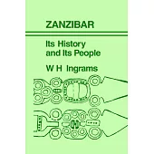 Zanzibar: Its History and Its People