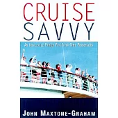 Cruise Savvy: An Invaluable Primer for First Time Passengers