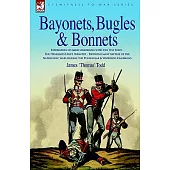 Bayonets, Bugles & Bonnets - Experiences of Hard Soldiering With the 71st Foot - the Highland Light Infantry