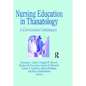 Nursing Education in Thanatology: A Curriculum Continuum