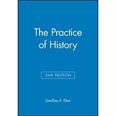 The Practice of History