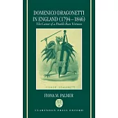 Domenico Dragonetti in England (1794-1846): The Career of a Double Bass Virtuoso