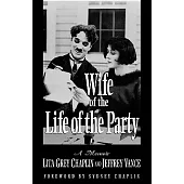 Wife of the Life of the Party: A Memoir