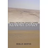 Kuwait Diary: Email from the Desert Camps