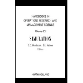 Handbooks in Operations Research And Management Science: Simulation