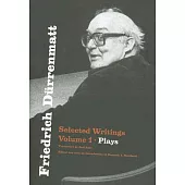 Friedrich Durrenmatt: Selected Writings: Plays