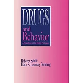 Drugs and Behavior:A Sourcebook for the Helping Professions