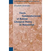 Clavis Commentariorum of Hebrew Liturgical Poetry in Manuscript