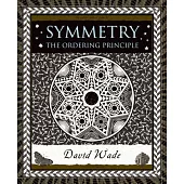 Symmetry: The Ordering Principle