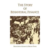 The Story of Behavioral Finance