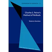 Charles S. Peirce’s Method of Methods