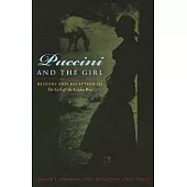 Puccini & the Girl: History and Reception of the Girl of the Golden West