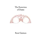 The Esoterism of Dante
