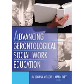 Advancing Gerontological Social Work Education