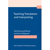 Teaching Translation and Interpreting: Training, Talent, and Experience