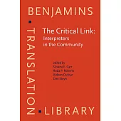 The Critical Link: Interpreters in the Community : Papers from the First International Conference on Interpreting in Legal, Heal