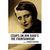 Essays on Ayn Rand’s the Fountainhead
