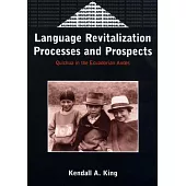 Language Revitalization Processes and Prospects: Quichua in the Ecuadorian Andes