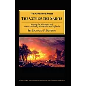 The City of the Saints: Among the Mormons and Across the Rocky Mountains to California