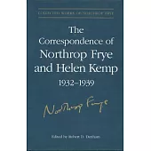 The Correspondence of Northrop Frye and Helen Kemp, 1932-1939: 1932-1935