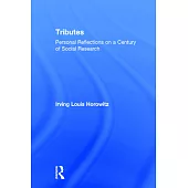 Tributes: Personal Reflections on a Century of Social Research