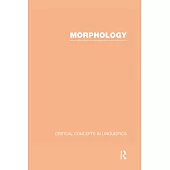 Morphology: Critical Concepts in Linguistics