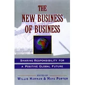 The New Business of Business: Sharing Responsibility for a Positive Global Future