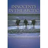 Innocents In The Arctic: The 1951 Spitsbergen Expedition