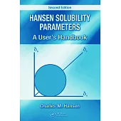 Hansen Solubility Parameters: A User’s Handbook