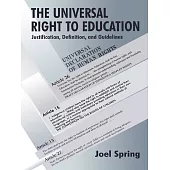 The Universal Right to Education: Justification, Definition, and Guidelines