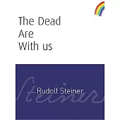 Dead Are With Us