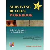 Surviving Bullies Workbook: Skills to Help Protect You from Bullying