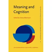 Meaning and Cognition: A Multidisciplinary Approach