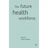 The Future Health Workforce