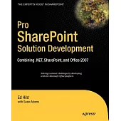 Pro Sharepoint Solution Development: Combining .net, Sharepoint and Office 2007