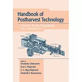 Handbook of Postharvest Technology: Cereals, Fruits, Vegetables, Tea, and Spices