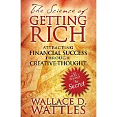 The Science of Getting Rich: Attracting Financial Success Through Creative Thought