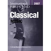 International Who’s Who in Classical Music 2007