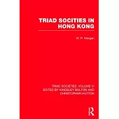 Triad Societies: Western Accounts of the History, Sociology and Linguistics of Chinese Secret Societies