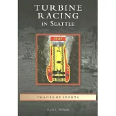 Turbine Racing in Seattle