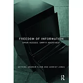 Freedom of Information: Open Access or Empty Archives?