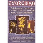 Exorcismo/ Exorcism