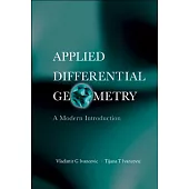 Applied Differential Geometry: A Modern Introduction