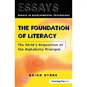 The Foundation of Literacy: The Child’s Acquisition of the Alphabetic Principle
